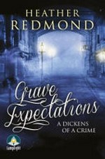 Grave expectations / Heather Redmond.