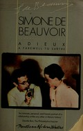 Adieux : a farewell to Sartre / Simone de Beauvoir ; translated by Patrick O'Brian.