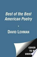 The best of the best American poetry / Robert Pinsky, editor ; David Lehman, series editor.