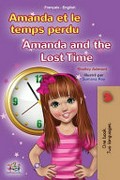 Amanda et le temps perdu = Amanda and the lost time : Français - English / Shelley Admont ; illustré par Sumana Roy.