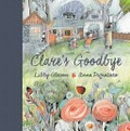 Clare's goodbye / Libby Gleeson ; [illustrated by] Anna Pignataro.