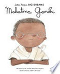 Mahatma Gandhi / written by Ma Isabel Sánchez Vegara ; illustrated by Albert Arrayás.