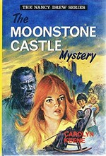 The Moonstone Castle mystery / by Carolyn Keene.