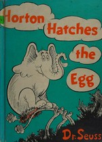 Horton hatches the egg.