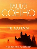 The alchemist: by Paulo Coelho.