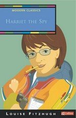 Harriet the spy / Louise Fitzhugh; illustrated by Louise Fitzhugh.