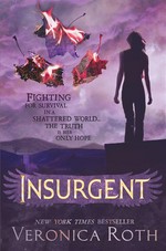 Insurgent: Divergent trilogy, book 2. Veronica Roth.
