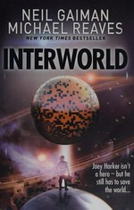 Interworld / Neil Gaiman and Michael Reaves.
