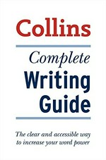 Collins complete writing guide /