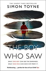 The boy who saw / Simon Toyne.