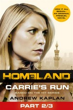 Carrie's run, part 2 of 3: Prequel book. Andrew Kaplan.