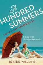 A hundred summers: Beatriz Williams.