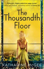 The thousandth floor / Katharine McGee.