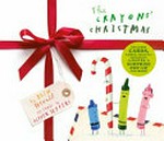 The crayons' Christmas / [text by] Drew Daywalt ; [illustrations by] Oliver Jeffers.