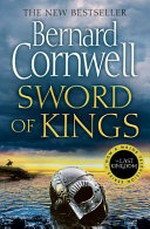 Sword of kings / Bernard Cornwell.
