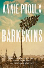 Barkskins / Annie Proulx.