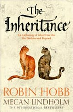 The inheritance / Robin Hobb and Megan Lindholm.