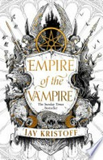 Empire of the vampire: Jay Kristoff.