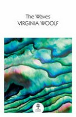 The waves / Virginia Woolf.