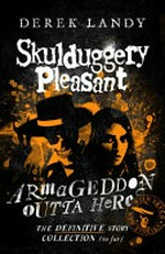 Armageddon Outta Here: with NEW stories (Skulduggery Pleasant)