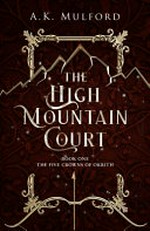 The high mountain court / A.K. Mulford.