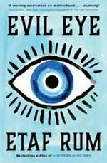Evil eye / Etaf Rum.