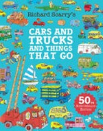 Richard Scarry's cars and trucks and things that go.