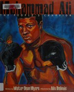 Muhammad Ali : the people's champion / by Walter Dean Myers ; illustrated by Alix Delinois.