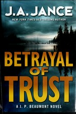 Betrayal of trust / J.A. Jance.