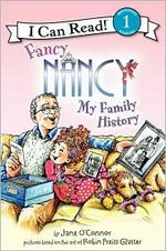 My family history / by Jane O'Connor ; cover illustration by Robin Preiss Glasser ; interior illustrations by Ted Enik.