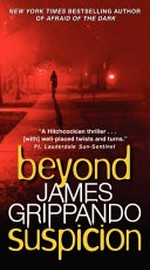 Beyond suspicion / James Grippando.