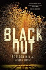 Blackout / Robison Wells.