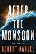 After the monsoon / Robert Karjel.