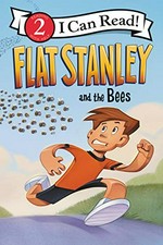 Flat Stanley and the bees / created by Jeff Brown ; by Lori Haskins Houran ; illustrated by Macky Pamintuan.