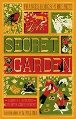 The secret garden / by Frances Hodgson Burnett ; with illustrations by Minalima.