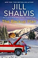 The backup plan : a novel / Jill Shalvis.