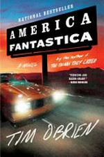 America fantastica : a novel / Tim O'Brien.