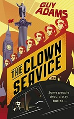 The clown service / Guy Adams.