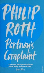 Portnoy's complaint / Philip Roth.