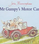 Mr Gumpy's motor car / John Burningham.
