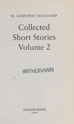 Collected short stories. W. Somerset Maugham. Volume 2 /