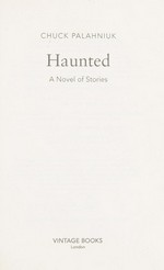 Haunted : a novel of stories / Chuck Palahniuk.