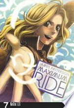Maximum Ride. the manga James Patterson & NaRae Lee. Volume 7 :