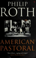 American pastoral / Philip Roth.
