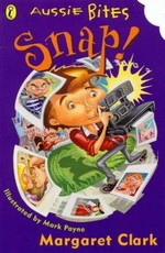 Snap! / Margaret Clark ; illustrated by Mark Payne.