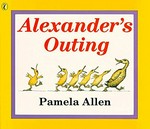 Alexander's outing / Pamela Allen.