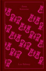 Anna Karenina : a novel in eight parts / Leo Tolstoy ; translated by Richard Pevear and Larissa Volokhonsky.