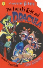 The Lenski kids and Dracula / Libby Hathorn ; illustrated by Peter Viska.