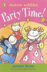 Party time! / Janeen Brian ; illustrated by Beth Norling.
