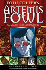 Artemis Fowl: the graphic novel / adapted by Eoin Colfer & Andrew Donkin ; art by Giovanni Rigano ; colour by Paolo Lamanna.